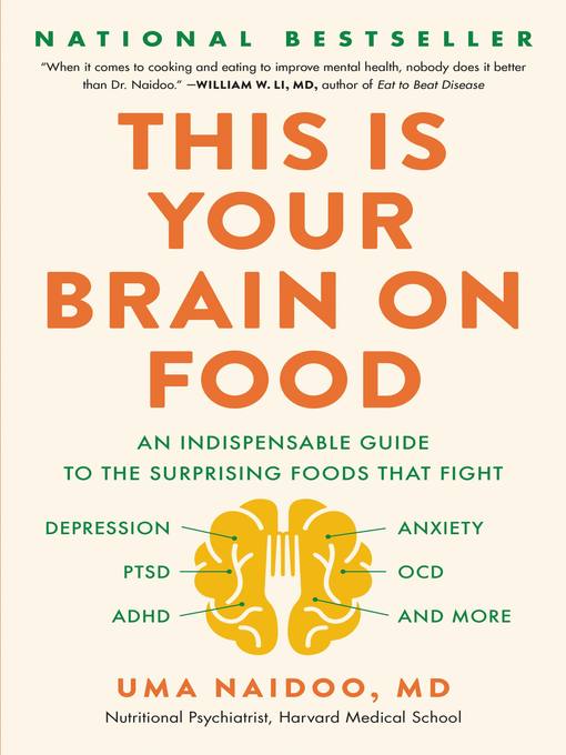 Title details for This Is Your Brain on Food by Uma Naidoo - Available